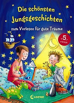 Die schönsten Jungsgeschichten zum Vorlesen für gute Träume