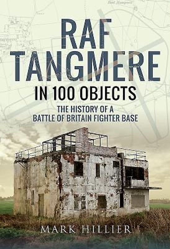 RAF Tangmere in 100 Objects