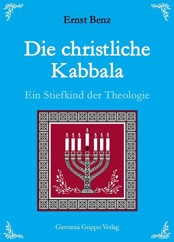 Die christliche Kabbala - Ein Stiefkind der Theologie