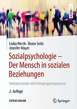 Sozialpsychologie – Der Mensch in sozialen Beziehungen