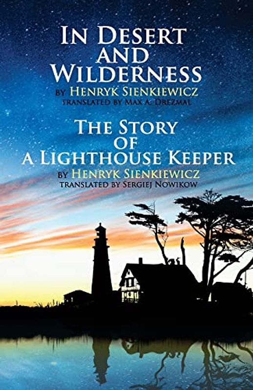 In Desert and Wilderness, The Story of a Lighthouse Keeper