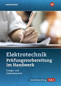 Prüfungsvorbereitung für die handwerklichen Elektroberufe