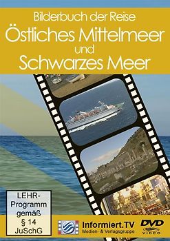Informiert.TV - Bilderbuch der Reise: Östliches Mittelmeer und Schwarzes Meer - Christian Ebert DVD