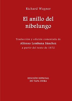 Wagner en español / El anillo del nibelungo. Edición especial en tapa dura.