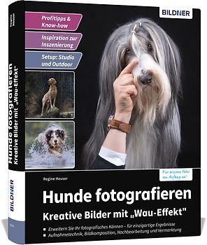 Hunde fotografieren - Kreative Bilder mit "Wau-Effekt"