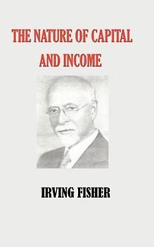 The Nature of Capital and Income