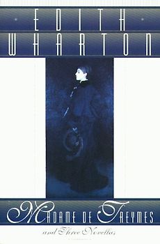 Madame de Treymes and Three Novellas