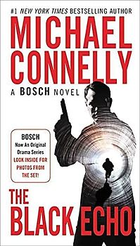 The Black Echo (A Harry Bosch Novel, 1, Band 1)