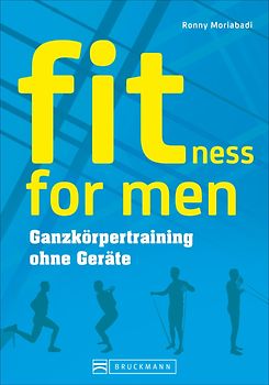 fitness for men. Ganzkörpertraining ohne Geräte
