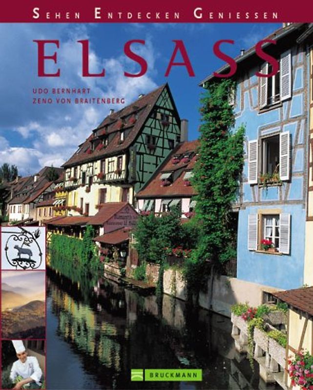 Elsass. Sehen Entdecken Geniessen