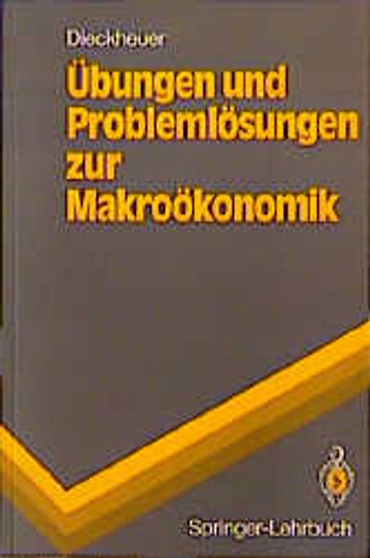 Übungen und Problemlösungen zur Makroökonomik