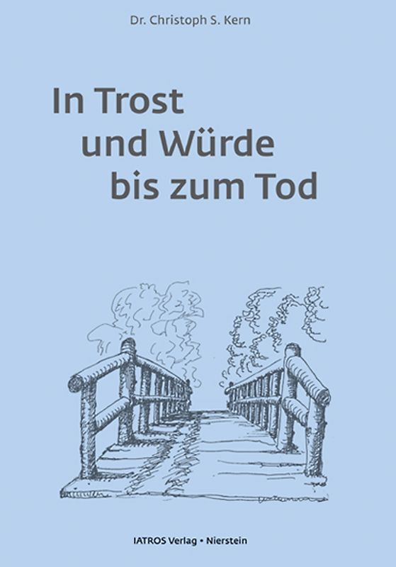 In Trost und Würde bis zum Tod