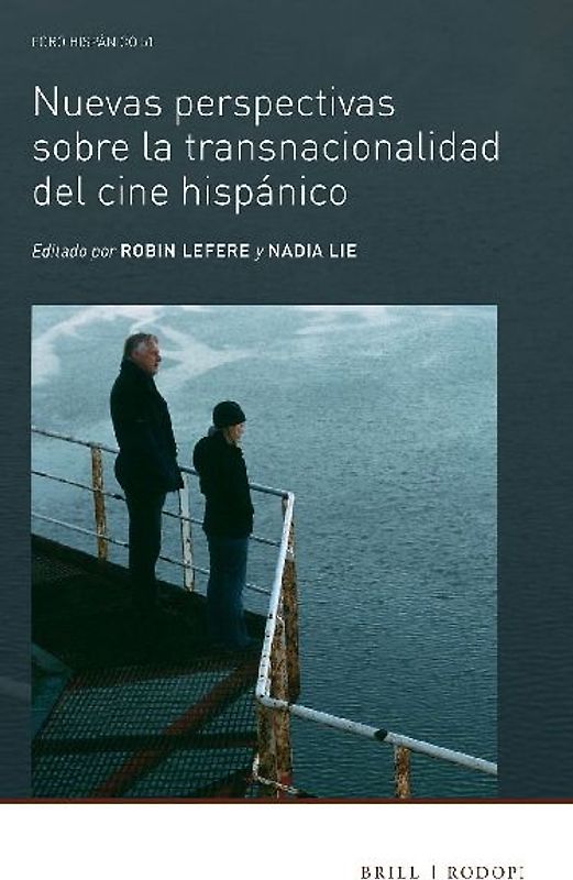 Nuevas Perspectivas Sobre La Transnacionalidad del Cine Hispánico