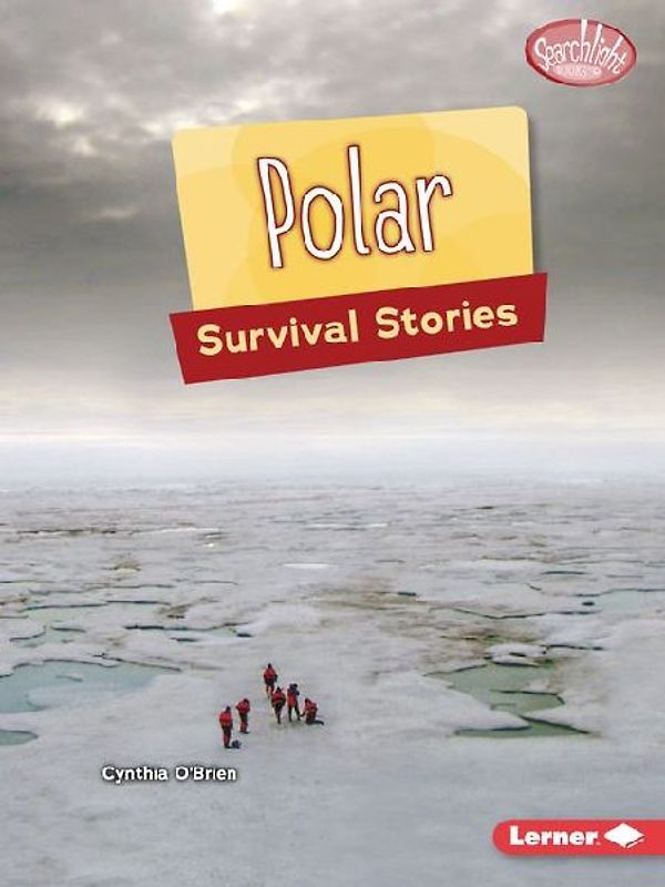 Polar Survival Stories