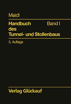 Handbuch des Tunnel- und Stollenbaus