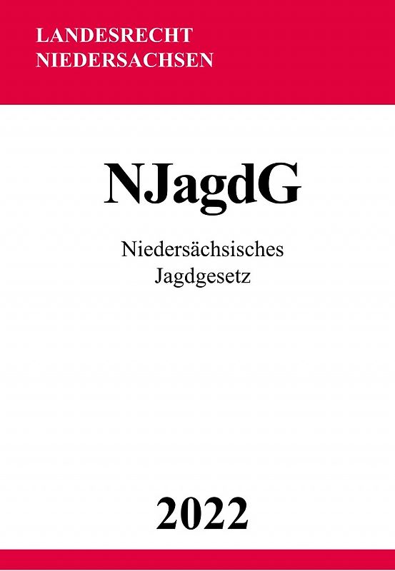 Niedersächsisches Jagdgesetz NJagdG 2022