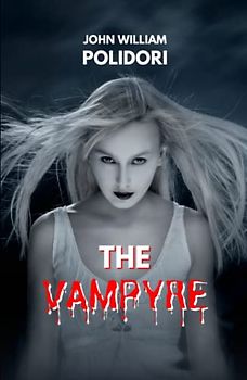 The Vampyre: A Tale