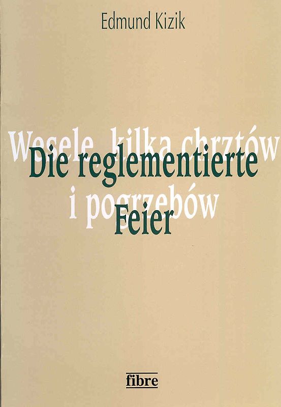 Die reglementierte Feier