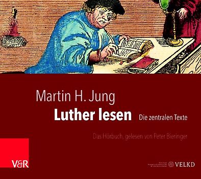 Luther lesen. Das Hörbuch, gelesen von Peter Bieringer