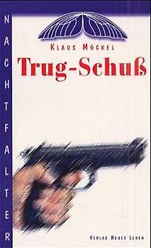 Trug-Schuss