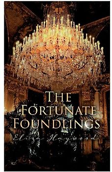 The Fortunate Foundlings