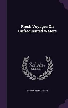 Fresh Voyages On Unfrequented Waters