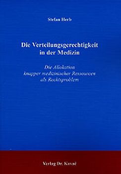 Die Verteilungsgerechtigkeit in der Medizin