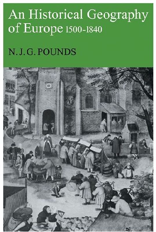 An Historical Geography of Europe, 1500-1840