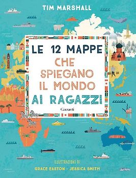 Le 12 mappe che spiegano il mondo ai ragazzi