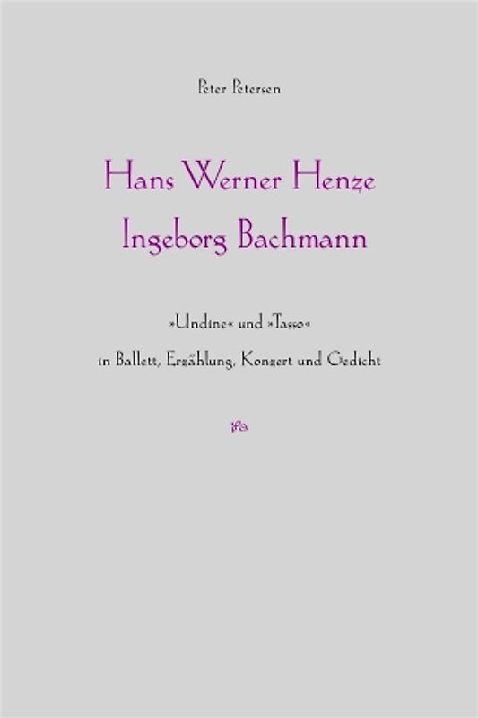 Hans Werner Henze - Ingeborg Bachmann