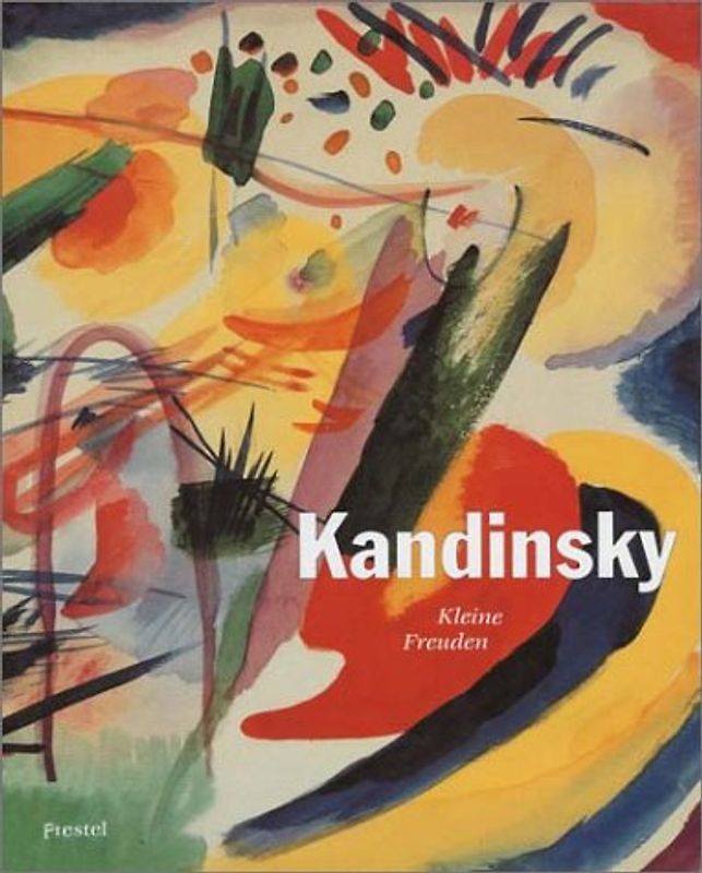 Kandinsky. Kleine Freuden. Aquarelle und Zeichnungen