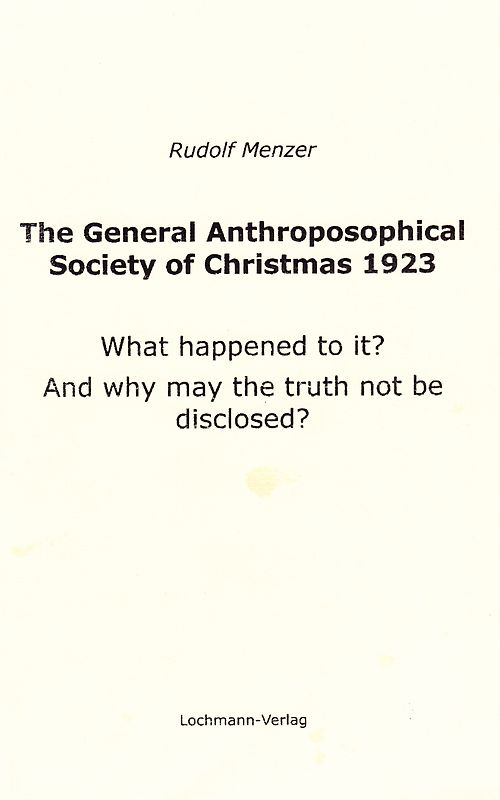 The General Anthroposophical Society of Christmas 1923