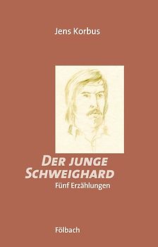 Der junge Schweighard