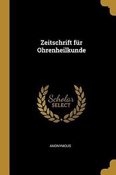 Zeitschrift Für Ohrenheilkunde
