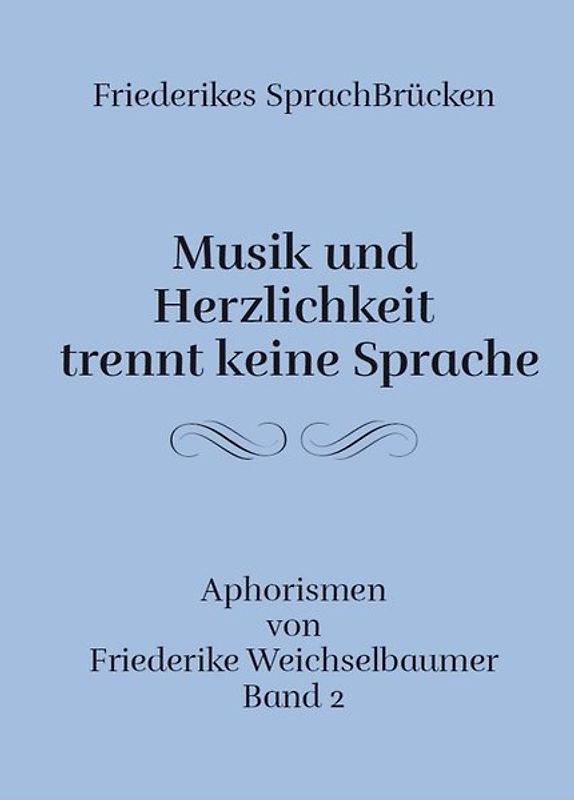 Musik und Herzlichkeit trennt keine Sprache