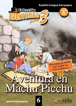 Aventuras para tres / A1 - Aventura en Machu Picchu - Band 6