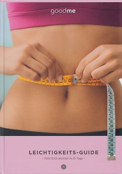 Leichtigkeits-Gudie - Fühl dich leichter in 21 tage [Gebundene Ausgabe]