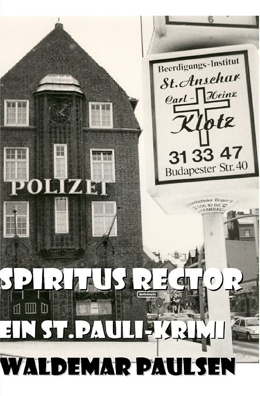 Bürde der Lust, Bismarck von unten, Kommissar Herbst und der Rüde Rüdiger / Spiritus Rector