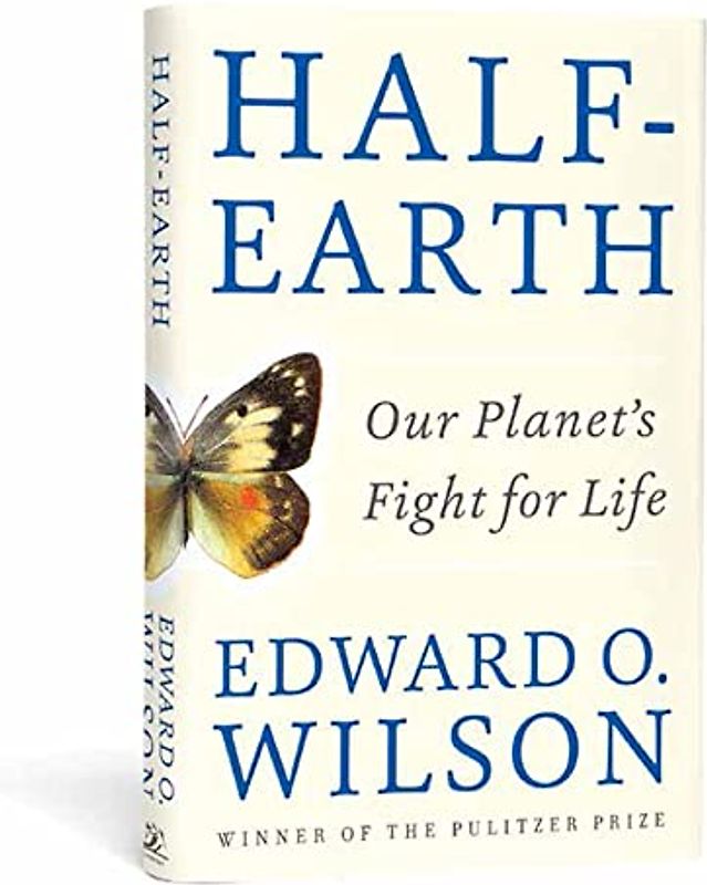 Half-Earth: Our Planet's Fight for Life