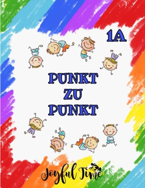 Punkt zu Punkt - Band 1A: 71 Bilder zum Entdecken und Ausmalen. Namen auf englisch. Farbbuch. Ein Aktivitätsbuch für Kinder: ab 4 Jahren (Punkt zu Punkt für Kinder, Band 1)