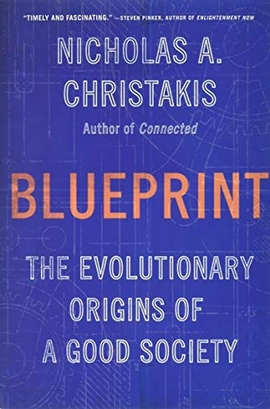 Blueprint: The Evolutionary Origins of a Good Society