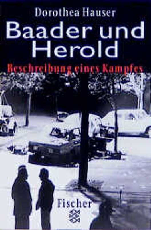 Baader und Herold. Beschreibung eines Kampfes