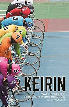 War on Wheels: Inside Keirin and Japan’s Cycling Subculture (LIBRO DE CARTAS LA LA LIGA)