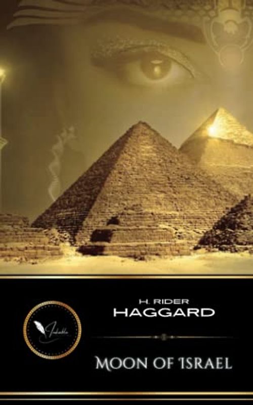 Moon of Israel: The Classic Fantasy Adventure (Annotated)