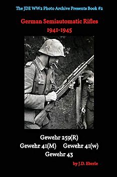 German Semiautomatic Rifles of WW2 in Action: G259(R) G41(M) G41(W) and G43