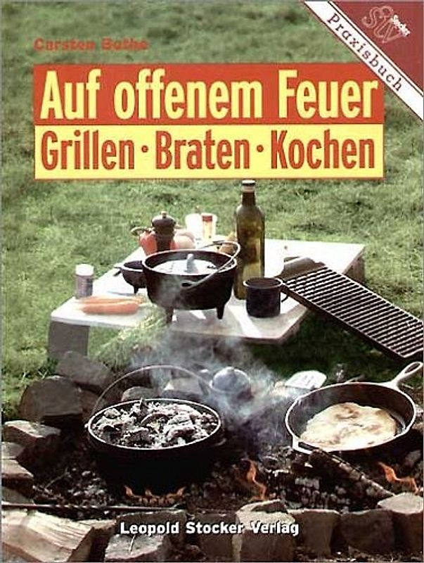 Auf offenem Feuer Grillen, Braten, Kochen