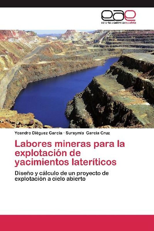 Labores mineras para la explotación de yacimientos lateríticos