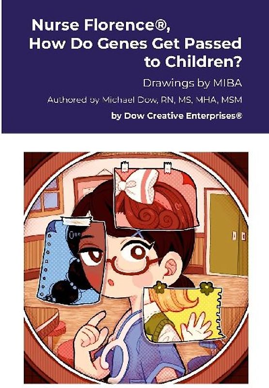 Nurse Florence®, How Do Genes Get Passed to Children?