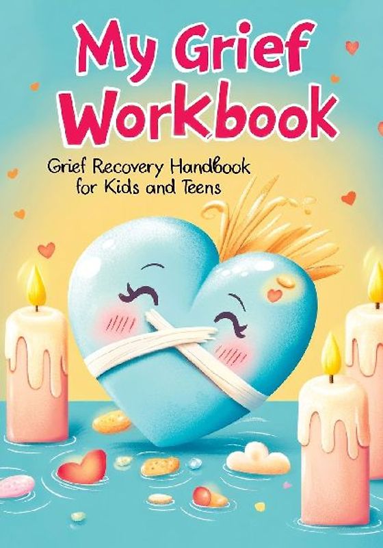 Grief Recovery Handbook