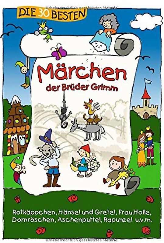 Die 30 besten Märchen der Brüder Grimm